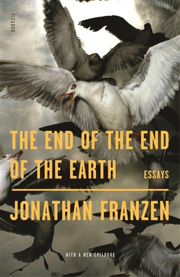 Jonathan Franzen The End of the End of the Earth