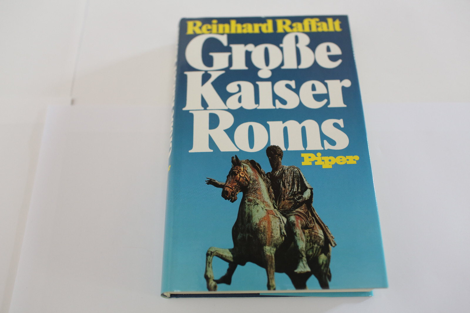 Reinhard Raffalt, Große Kaiser Roms