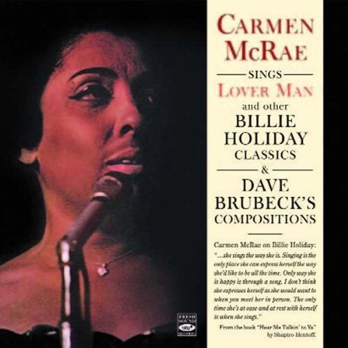 Carmen McRae: Sings 'lover Man' And Other Billie Holiday Classics & Dave Brubeck