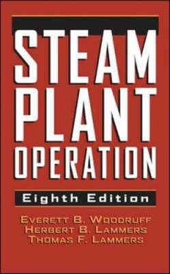 Steam Plant Operation by Thomas F Lammers: Used
