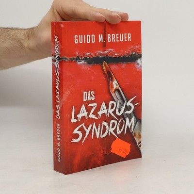 Das Lazarus-Syndrom  |  Guido M. Breuer