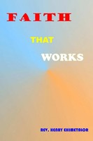 Rev. Henry Ehimetalor | Faith That Works | Taschenbuch | Englisch (2015)