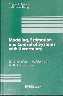 MODELLIERUNG, SCHÄTZUNG UND STEUERUNG VON SYSTEMEN MIT UNSICHERHEIT AA.VV. BIRKHAUSER