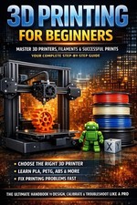 3D Printing for Beginners: The Complete Step-...