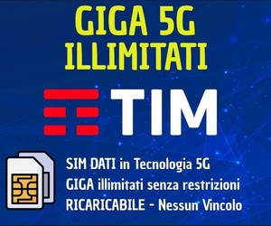 SIM DATI GIGA ILLIMITATI IN 5G  - RICARICABILE SENZA RESTRIZIONI