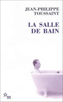 Das Badezimmer - Toussaint, Jean-Philippe