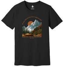 Of All The Paths You Take Shirt, Hiking Shirt, Nature Shirt, John Muir Shirt