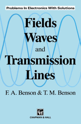 Fields, Waves and Transmission Lines by M. Benson (Paperback, 1991)