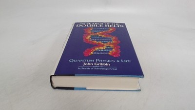 			In Search of the Double Helix: Quantum Physics and Life, Gribbin,		