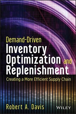 Demand-Driven Inventory Optimizatio..., Davis, Robert A