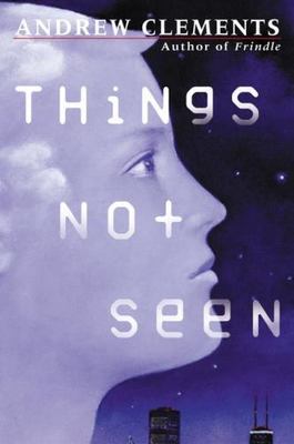 Things Not Seen - hardcover, 9780399236266, Andrew Clements
