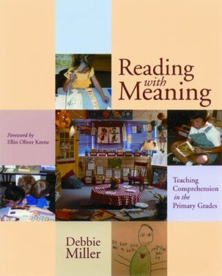 Reading with Meaning: Teaching Comprehe- paperback, Debbie Miller, 9781571103079