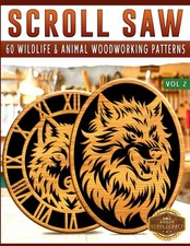 Scroll Saw: 60 Wildlife & Animal Woodworking ...