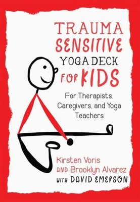 Trauma-Sensitive Yoga Deck for Kids by Brooklyn Alvarez (Cards)