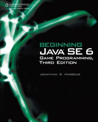 Beginning Java SE 6 Game Programming Paperback Jonathan S. Harbou