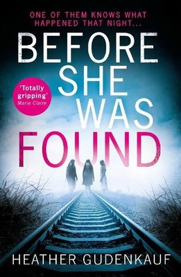Heather Gudenkauf Before She Was Found (Taschenbuch) HQ Fiction