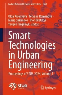Smart Technologies in Urban Engineering - 9783032068286
