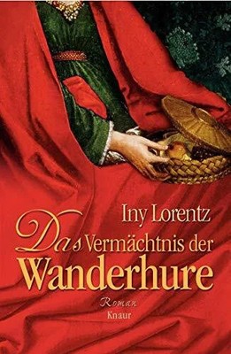 Das Vermächtnis der Wanderhure: Roman (Die Wanderhuren-Reihe, Buch Knaur HC