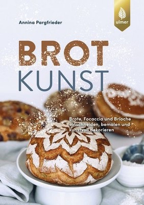 Brotkunst Blumenbrot, Rosenbrot, Brioche und Focaccia dekorativ einschneiden,...