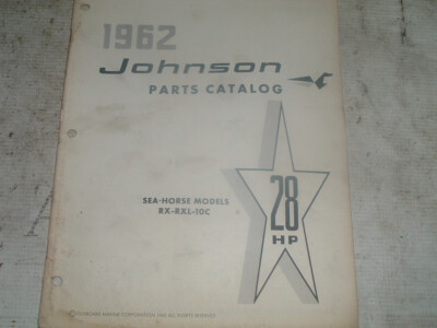 1962  OEM  johnson  sea horse 28 hp  rx rxl 10c models   parts catalog