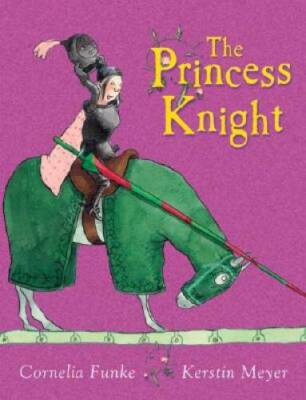 The Princess Knight - Hardcover By Funke, Cornelia - VERY GOOD