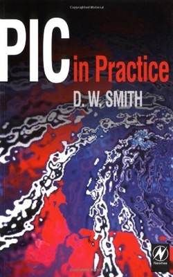 PIC in Practice Paperback David W. Smith