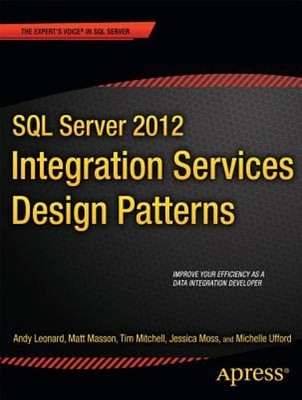 SQL Server 2012 Integration Services Design Patterns by Andy Leonard: Used