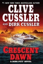 Crescent Dawn (Dirk Pitt Adventure) - Hardcover By Cussler, Clive - GOOD