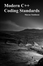 Marcus Tomlinson Modern C++ Coding Standards (Paperback) (UK IMPORT)