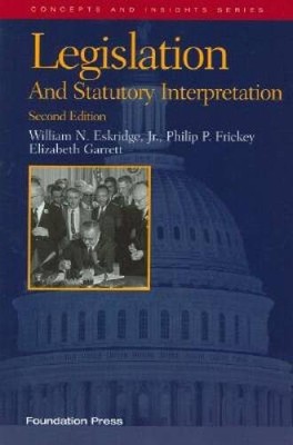 Legislation and Statutory Interpretation, (Concepts and Insights) - VERY GOOD