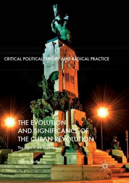 The Evolution And Significance Of The Cuban Revolution Charles Mckelvey-image