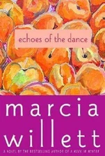 Echoes of the Dance - hardcover, Marcia Willett, 0312361009