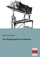 Thumbnail - Die Photographie Der Gestirne | Buch | 9783955622435