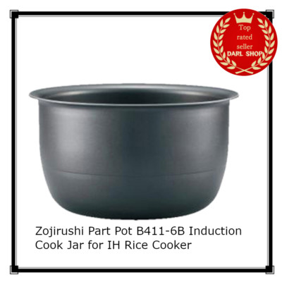 Zojirushi Part Pot B411-6B Induction Cook Jar for IH Rice Cooker CBP