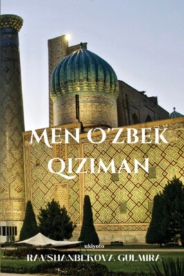 Gulmira - Men O'zbek qiziman - New paperback or softback - 49 - X555z