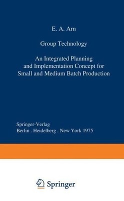 Group Technology E. A. Arn