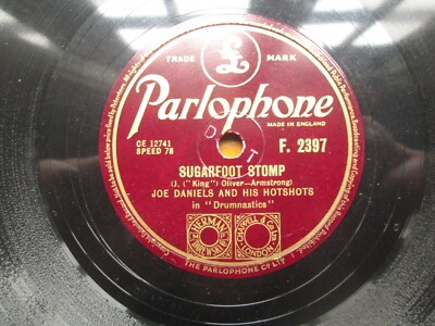 Joe Daniels And His Hot Shots: Sugarfoot Stomp 10'' 78RPM 1st UK Shellac F. 2397