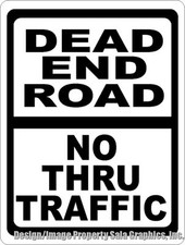 Dead End Road No Thru Traffic Sign. Size Option. Stop Vehicles from Cutting Thru