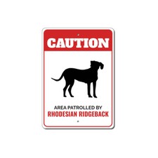 Patrolled By Rhodesian Ridgeback Caution Metal Sign Dog Kennel Breed Canine K9