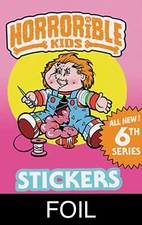 FOIL 2021 6 Mark Pingitore Horrorible Kids Foil You Pick GPK Complete Your Set