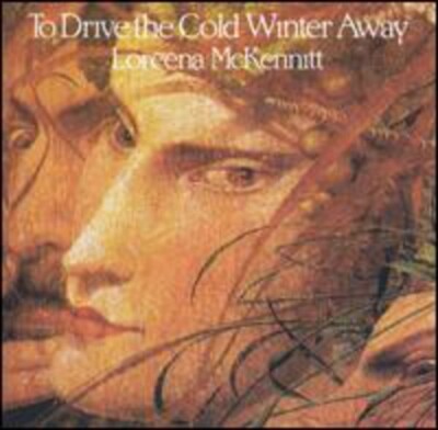 To Drive the Cold Winter Away by