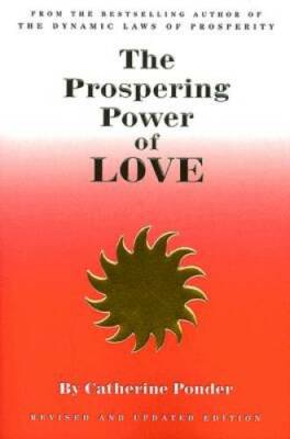 The Prospering Power of Love - Paperback By Ponder, Catherine - GOOD