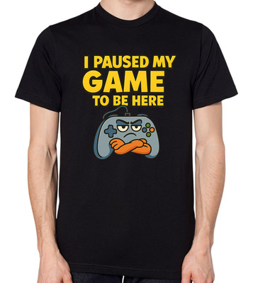 I Paused My Game To Be Here T-Shirt Lustig Gaming Gamer Top