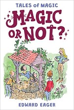 Magic or Not? (Tales of Magic) by Eager, Edward