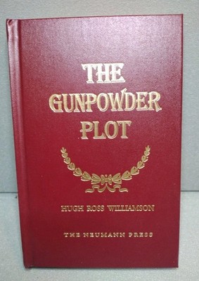 The Gunpowder Plot Hardcover Hugh Ross Williamson The Neumann Press Vintage Book