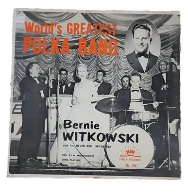 World's Greatest Polka Band Bernie Witkowski 33 1/3 Stella Records LP 900