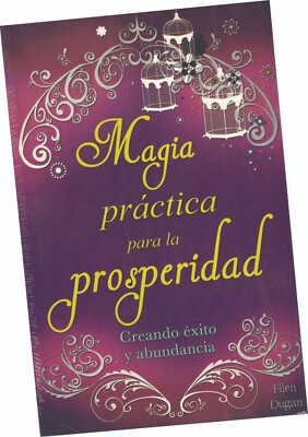 LIBRO ''MAGIA PRÁCTICA PARA LA PROSPERIDAD'' DE ELLEN DUGAN, EN ESPAÑOL