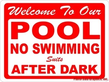 Welcome to Our Pool No Swimming Suits After Dark Sign. Fun Decor for Pool Deck