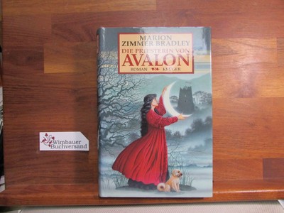 Die Priesterin von Avalon : Roman. Marion Zimmer Bradley und Diana L. Paxson. Au