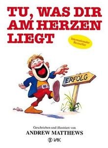 Tu, was dir am Herzen liegt von Matthews, Andrew | Buch | Zustand sehr gut